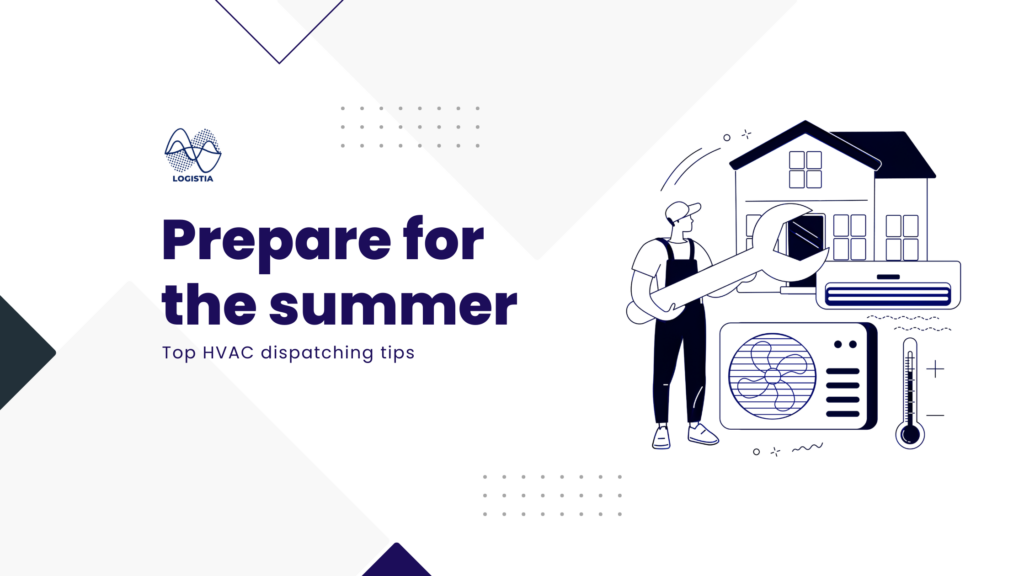 Top HVAC Dispatching tips 2024, Logistia Route Planner